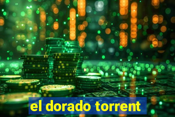 el dorado torrent